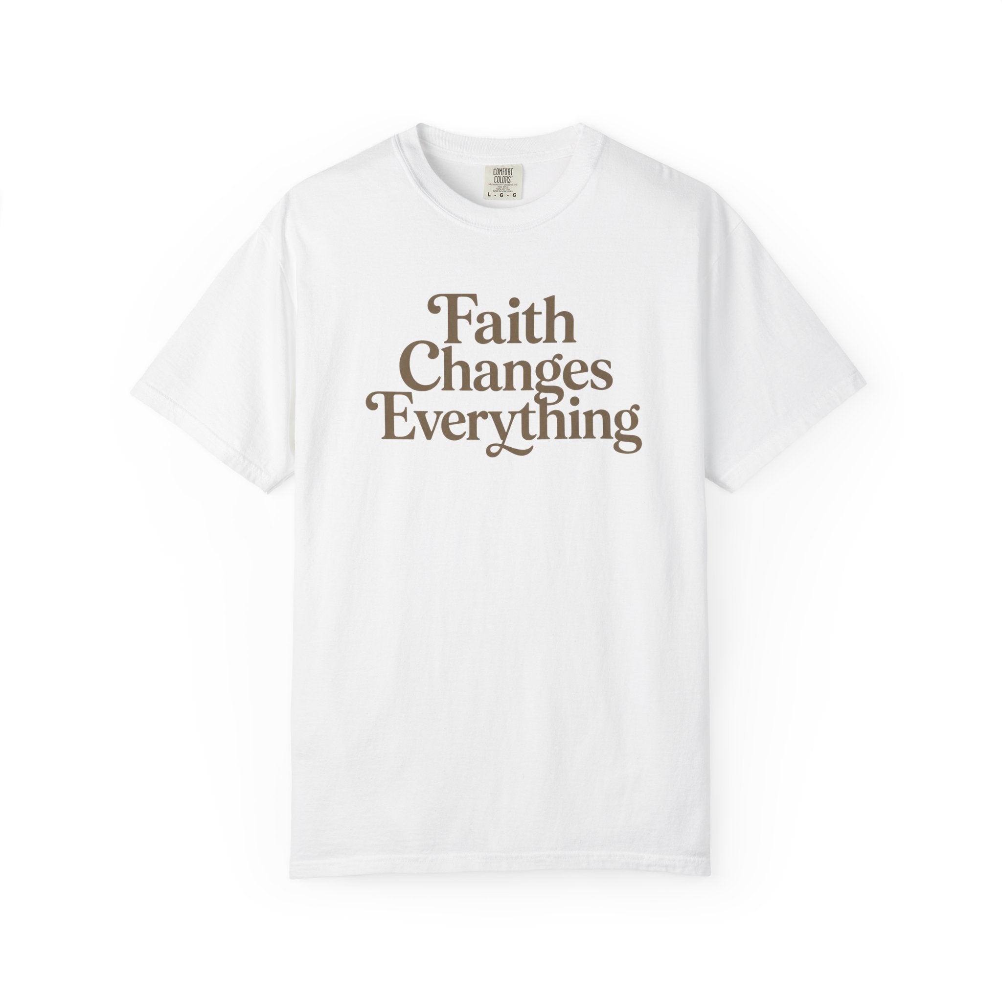 Faith Changes Everything Tee