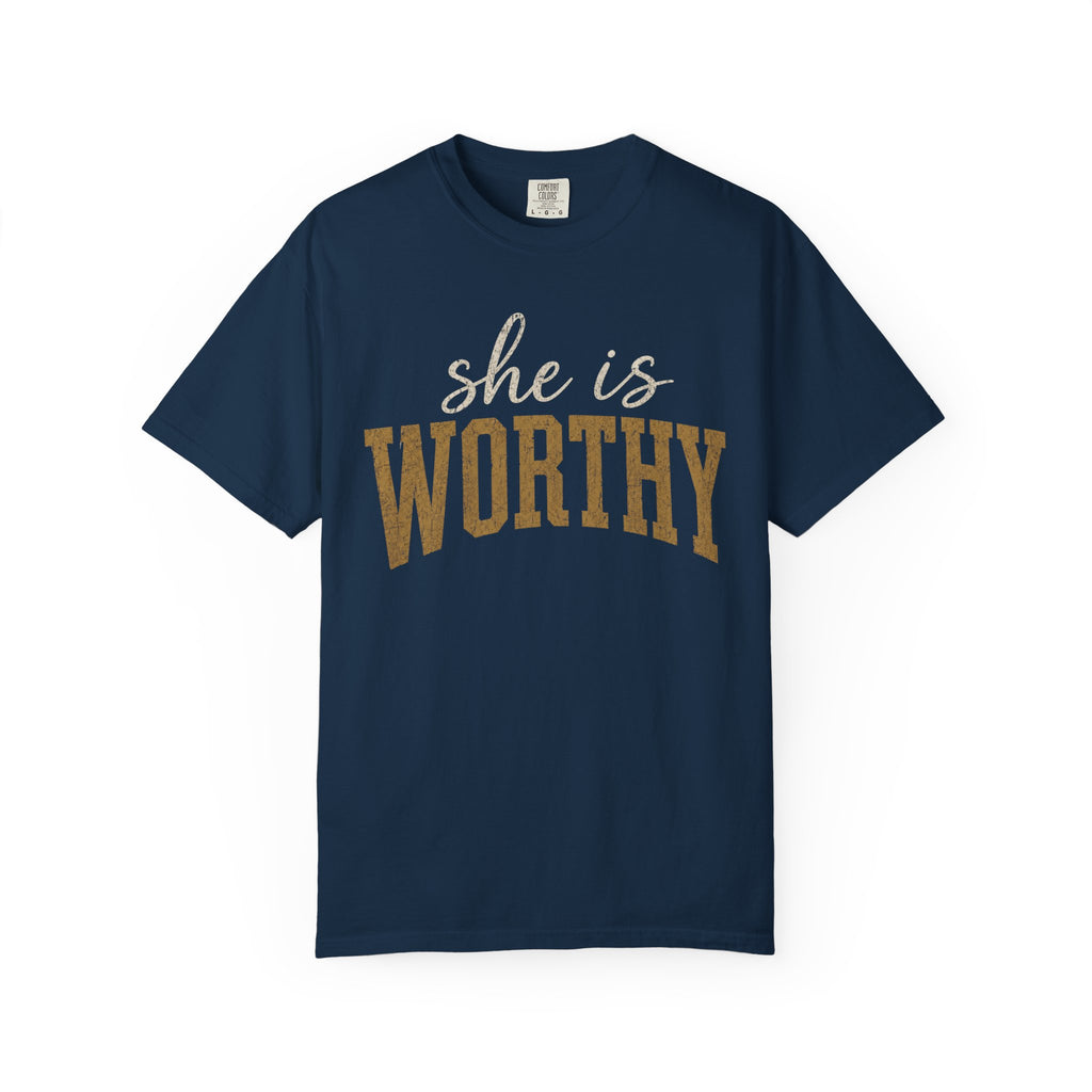 She Is Worthy T-Shirt