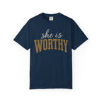 She Is Worthy T-Shirt