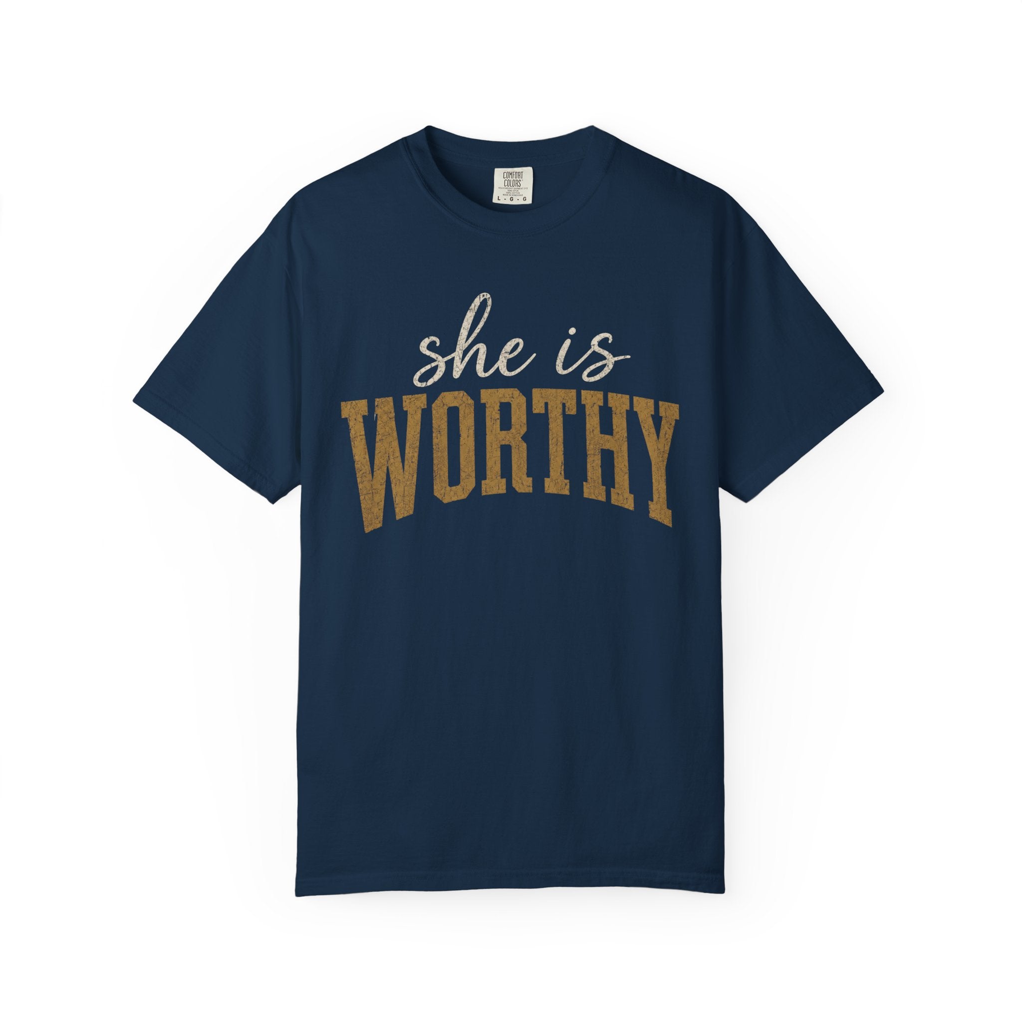 She Is Worthy T-Shirt