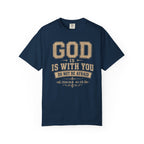 God Is With You T-Shirt