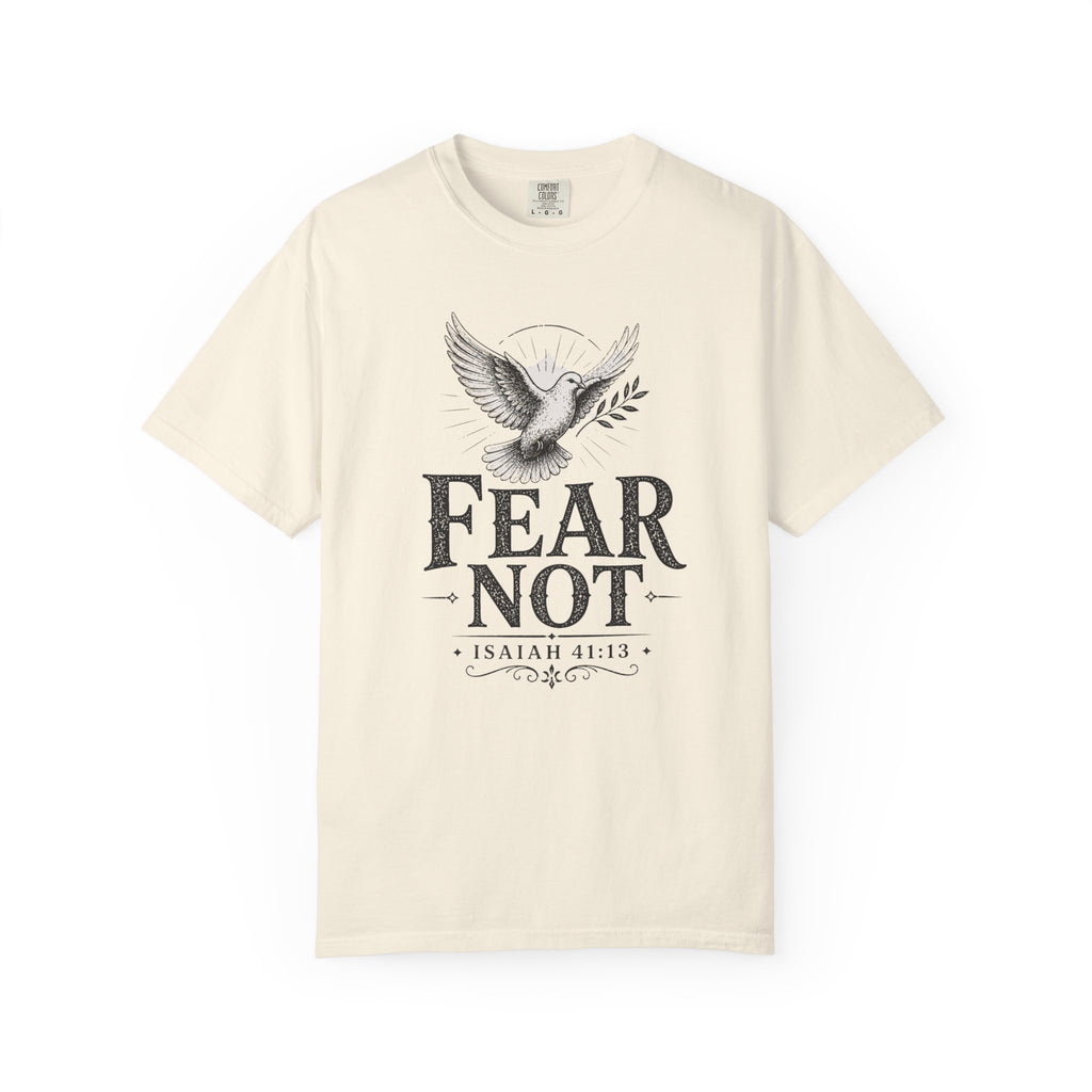 Fear Not T-Shirt