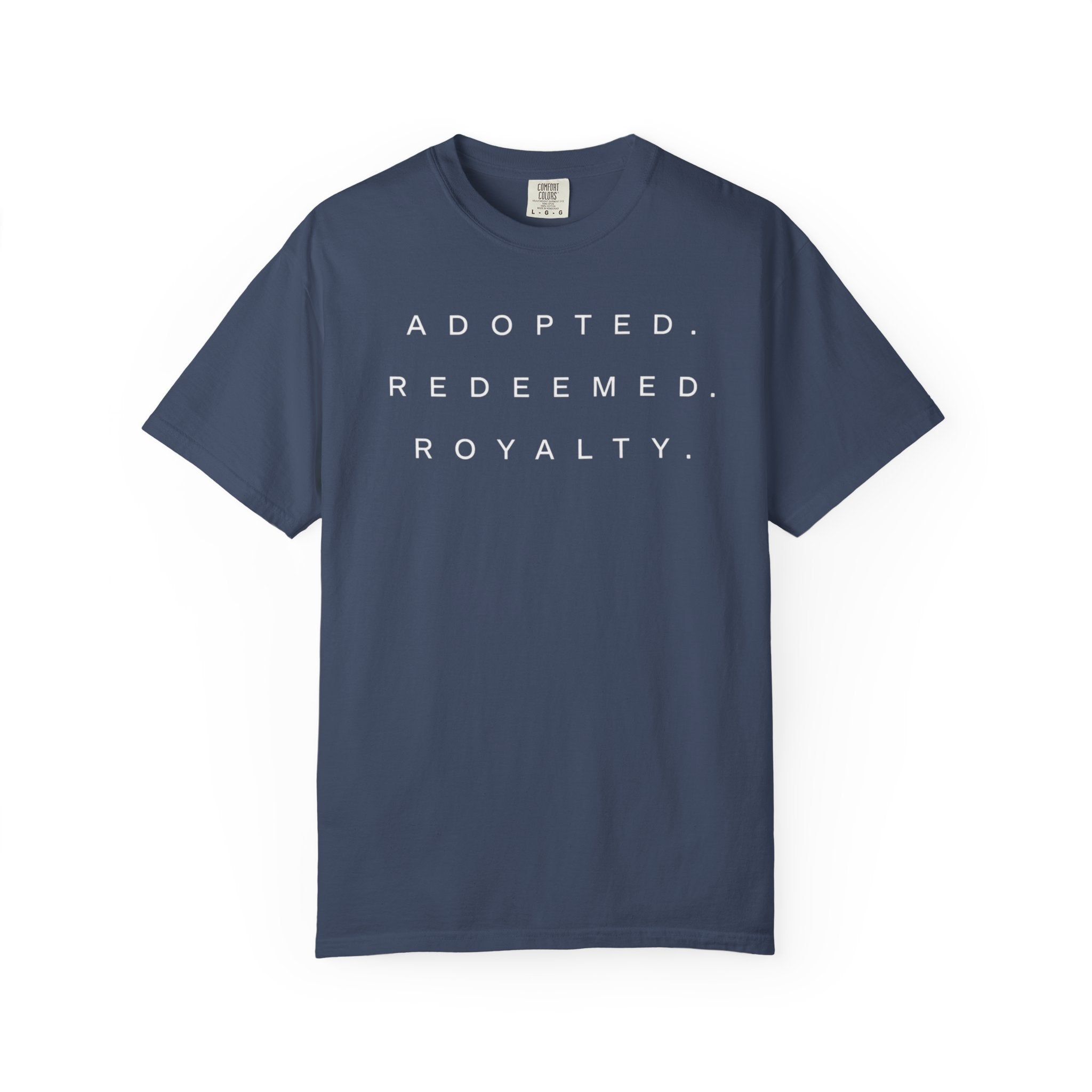 Adopted. Redeemed. Royalty. T-Shirt