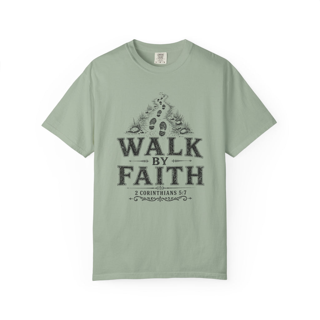Walk In Faith Tee