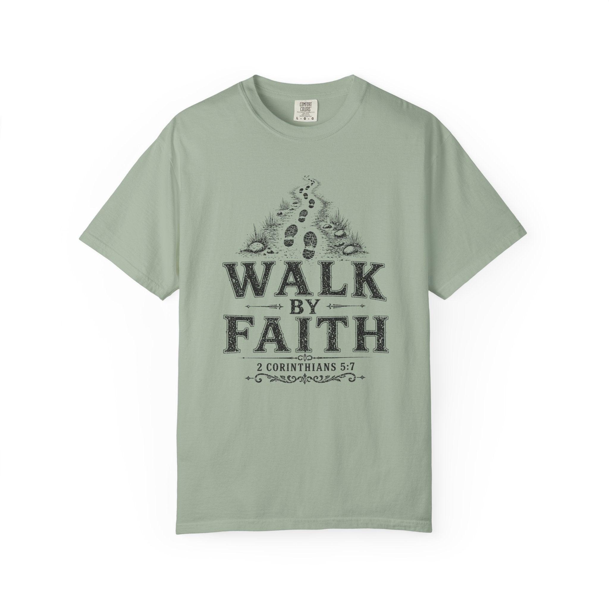 Walk In Faith Tee
