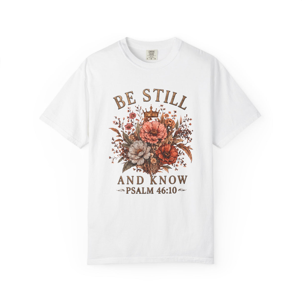 "Be Still and Know T-Shirt"