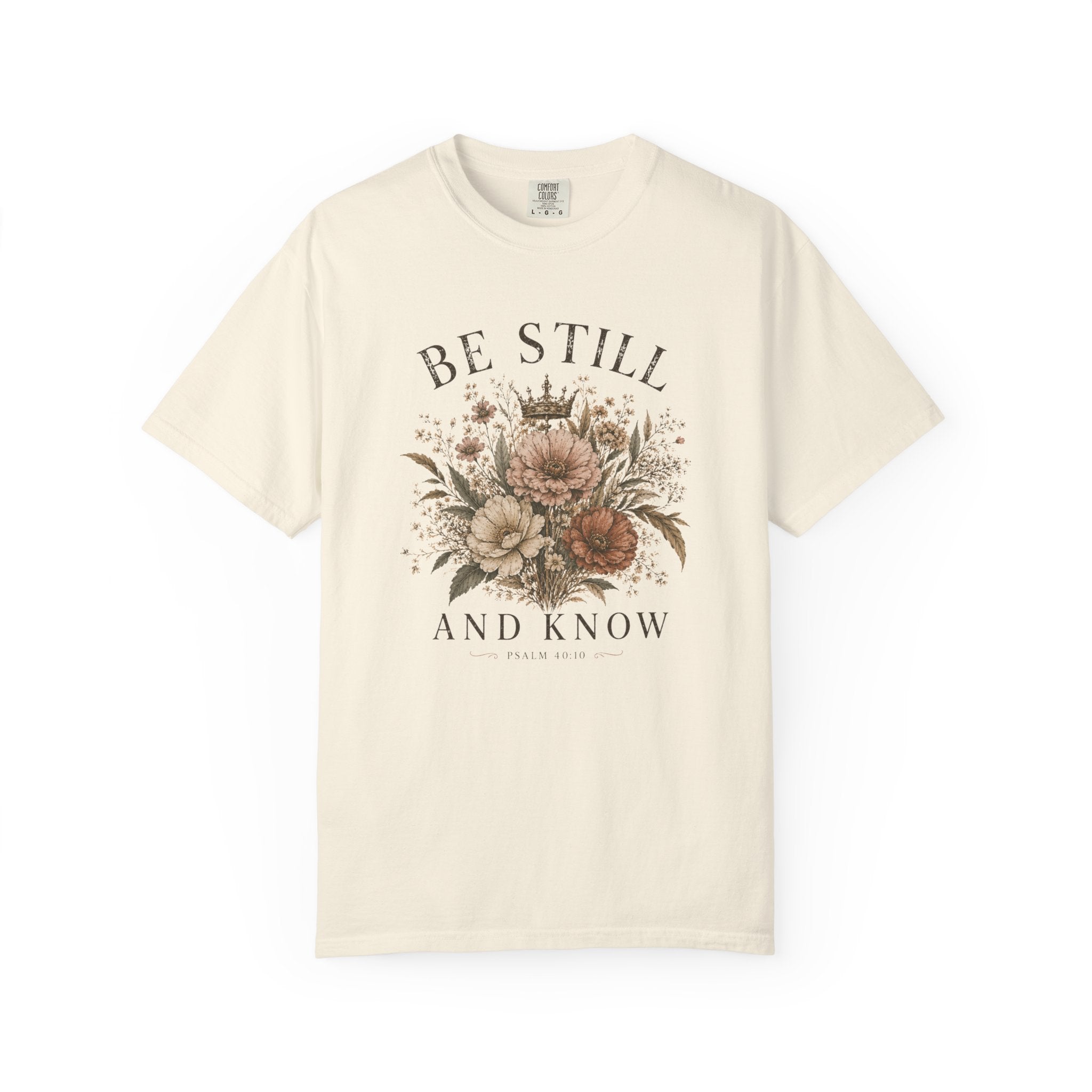 Be Still & Know T-Shirt
