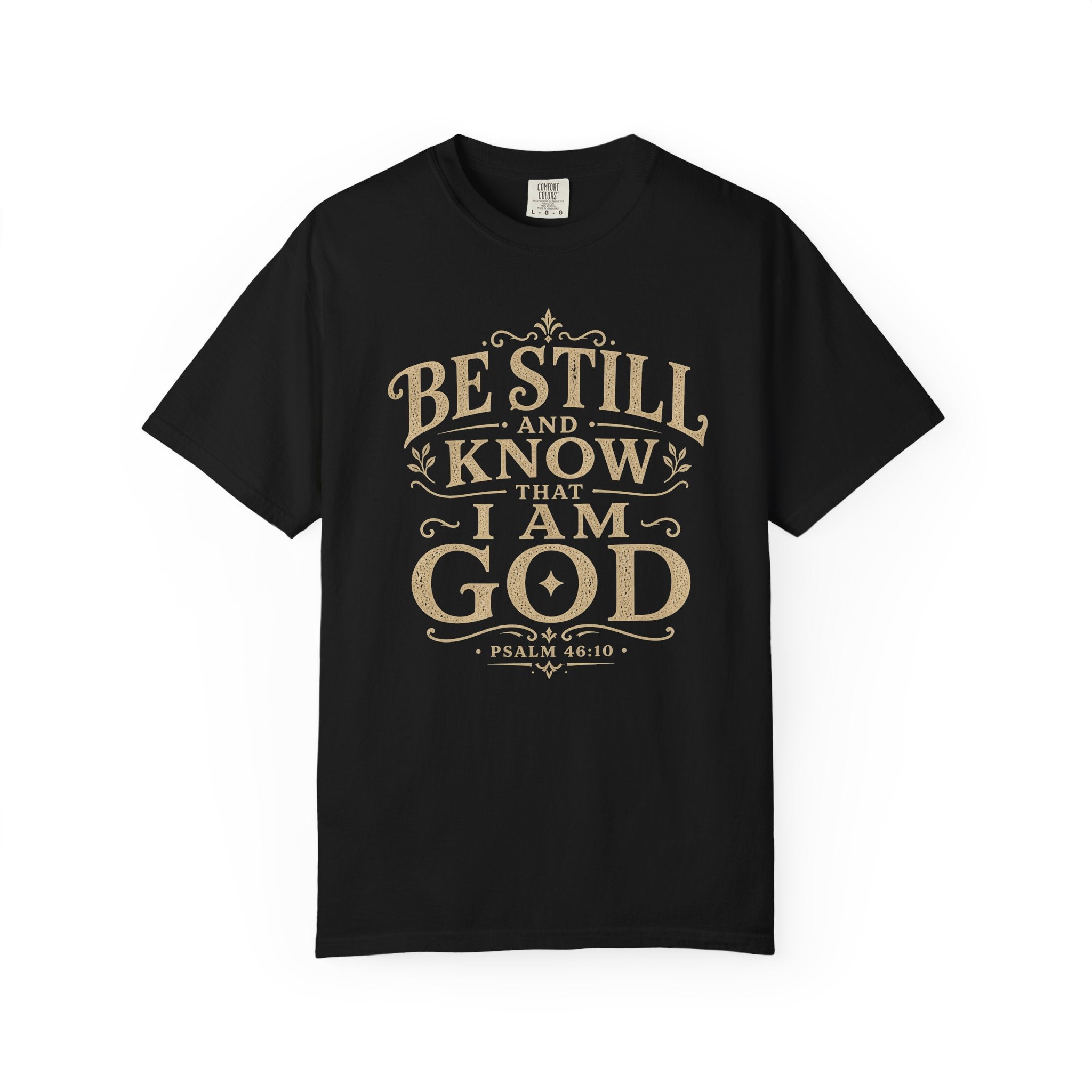 Be Still & Know T-Shirt
