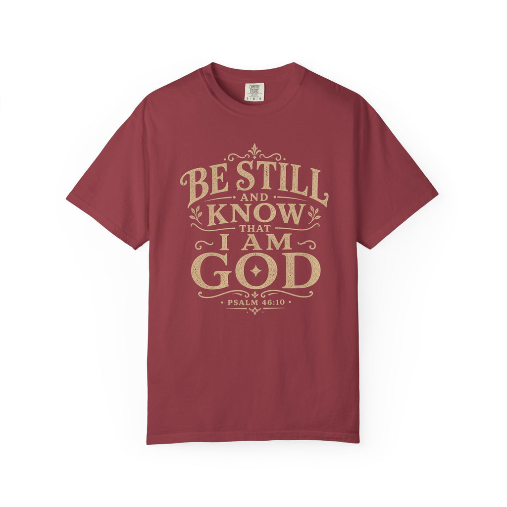 Be Still & Know T-Shirt