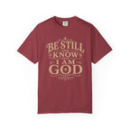 Be Still & Know T-Shirt