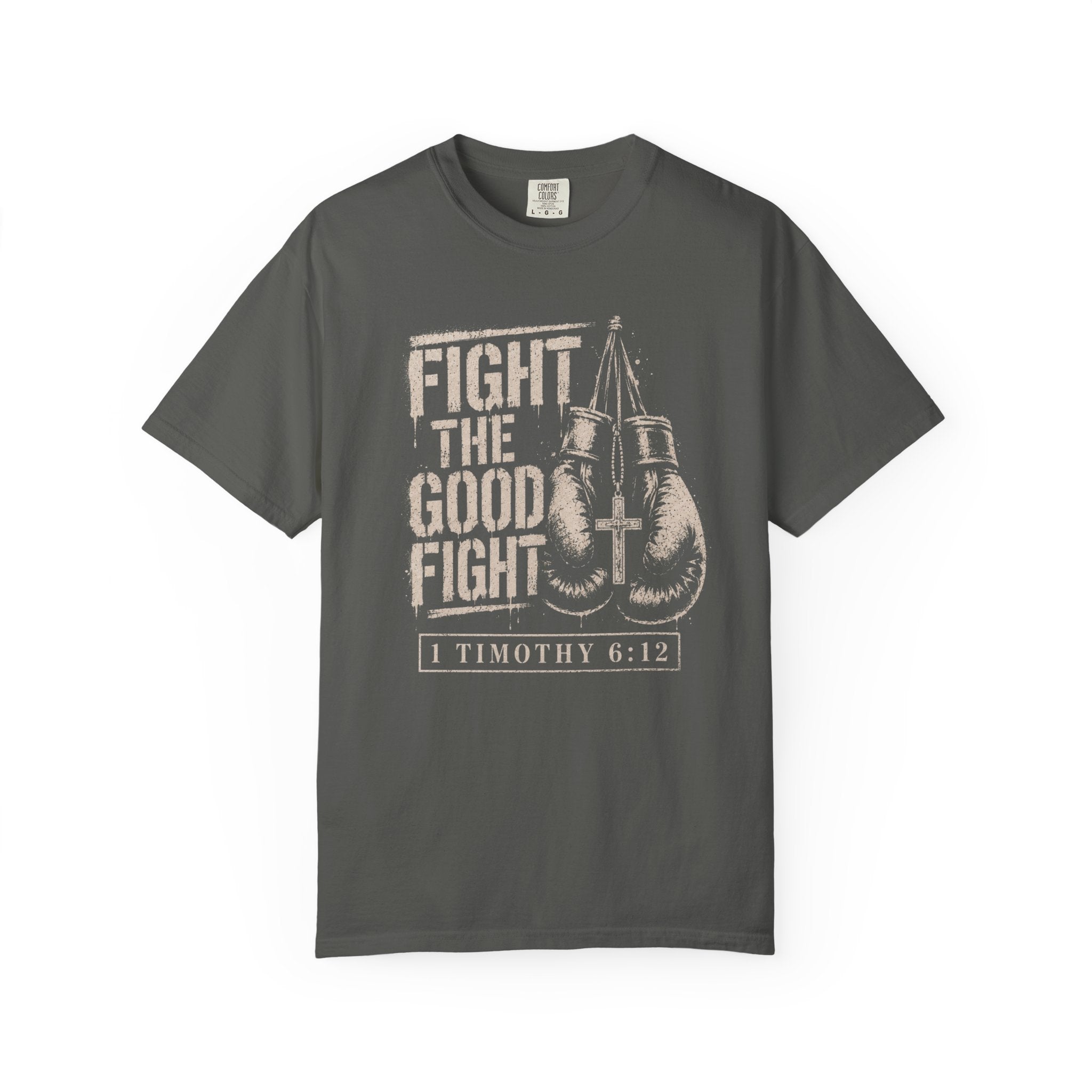 Fight The Good Fight T-Shirt