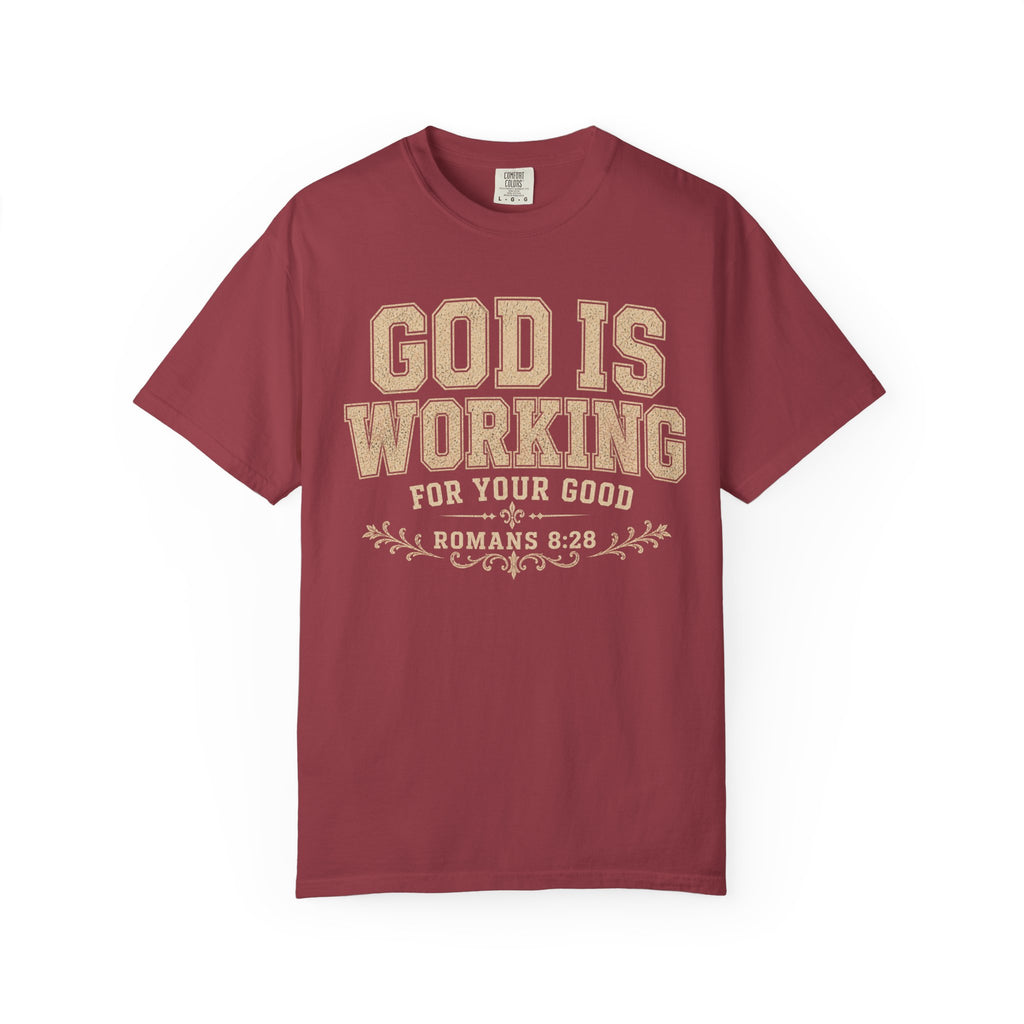 God Is Working T-Shirt