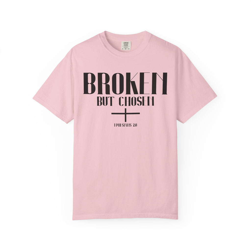Broken But Chosen T-Shirt