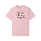 Faith Changes Everything Tee