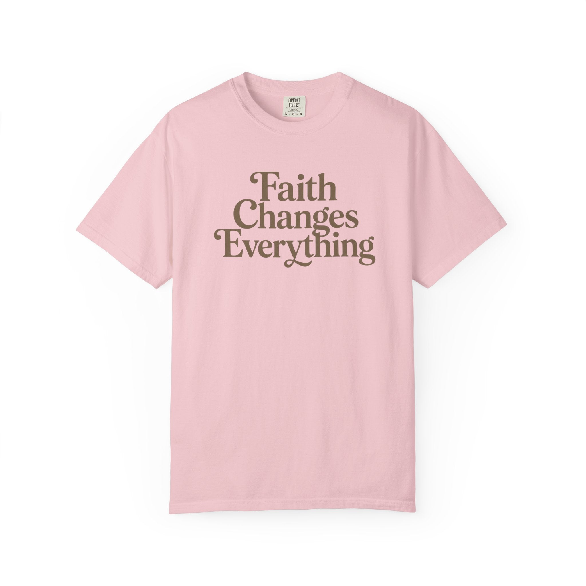 Faith Changes Everything Tee
