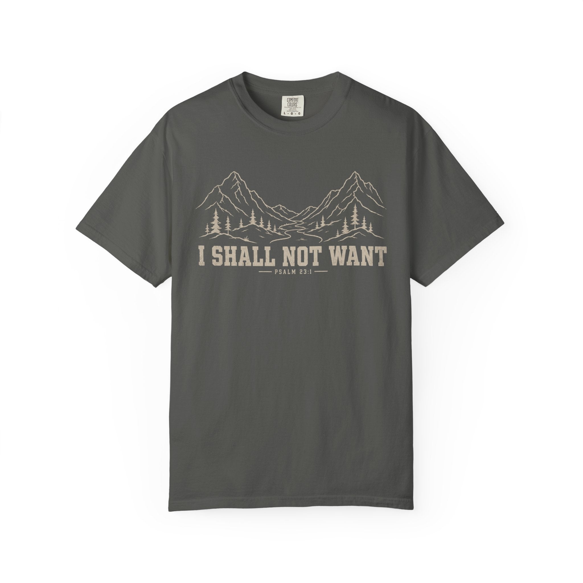 I Shall Not Want T-Shirt