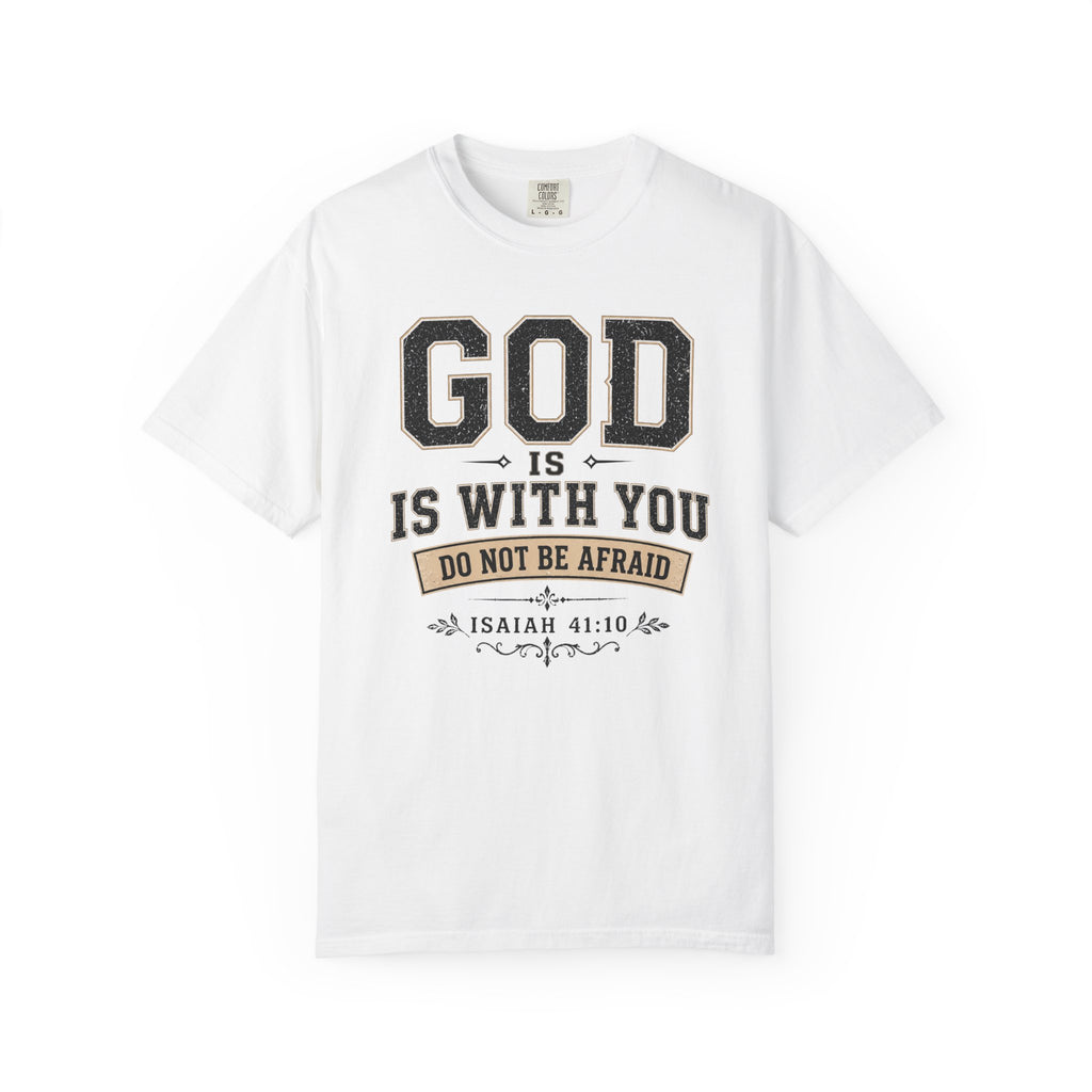 God Is With You T-Shirt