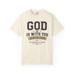 God Is With You T-Shirt