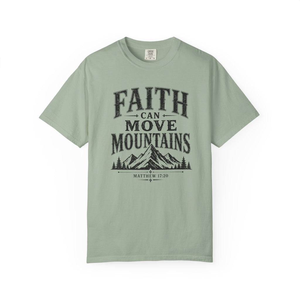 Faith Can Move Mountains T-Shirt