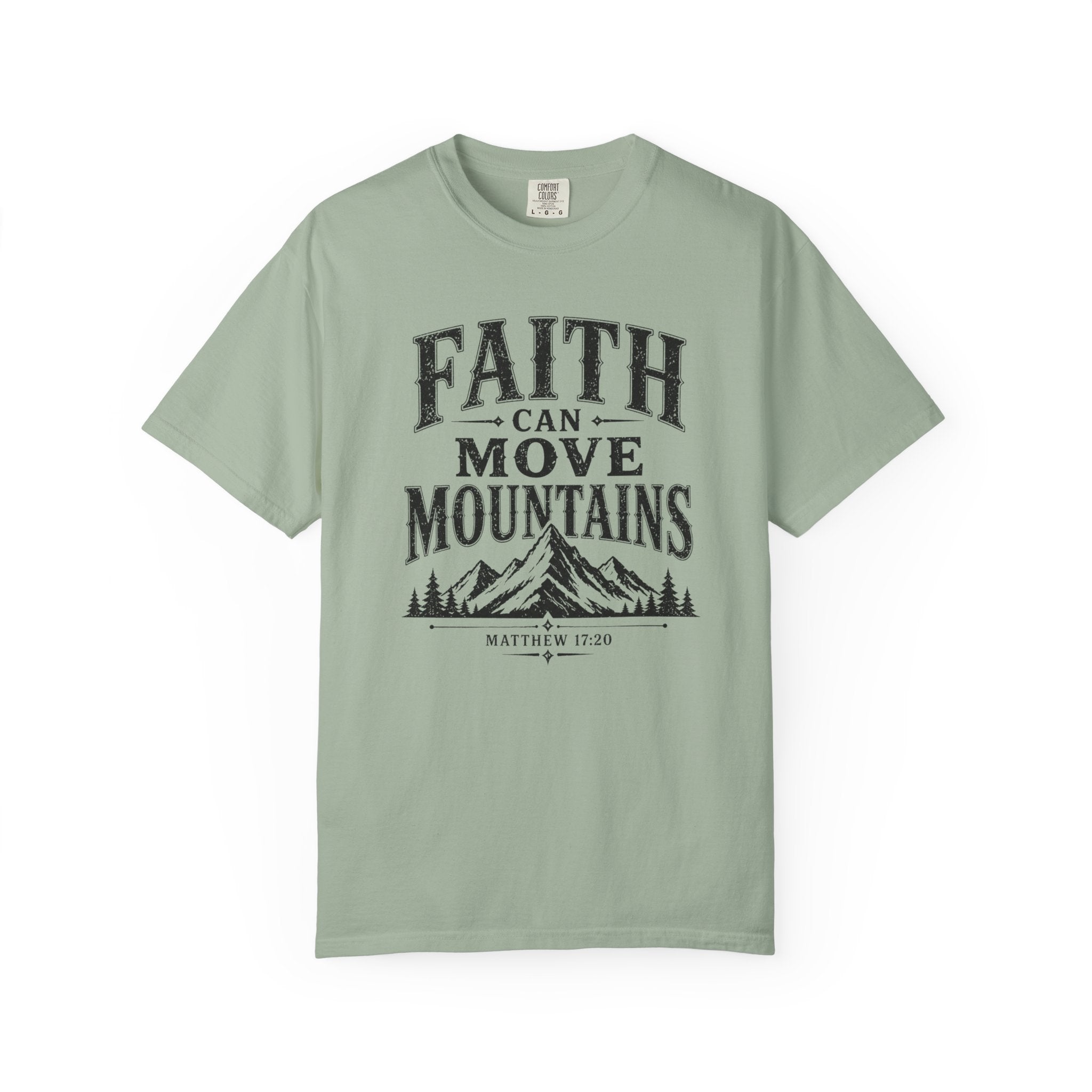 Faith Can Move Mountains T-Shirt