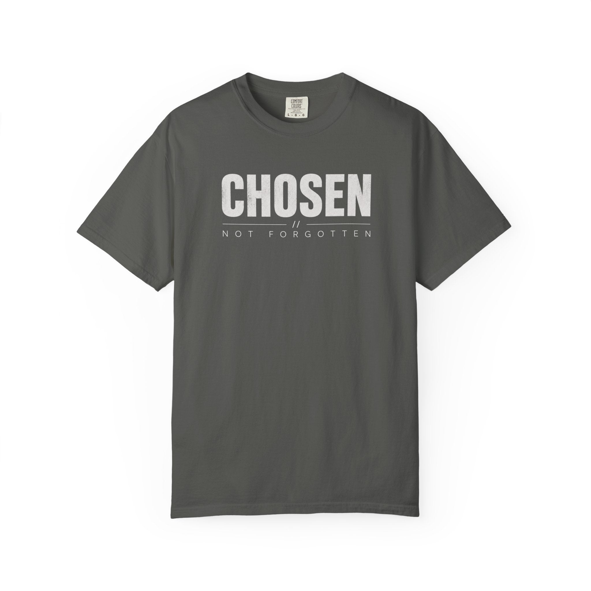 Chosen Not Forgotten T-Shirt