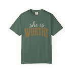 She Is Worthy T-Shirt