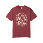 Be Still T-Shirt