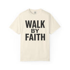 Walk By Faith T-Shirt