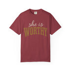 She Is Worthy T-Shirt