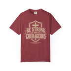 Strong & Courageous Tee