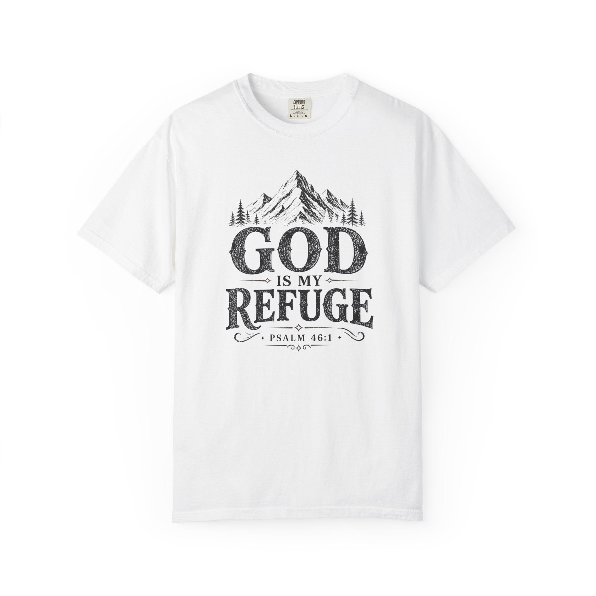 God Is My Refuge T-Shirt