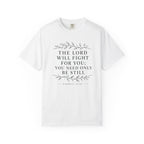 The Lord Will Fight For You