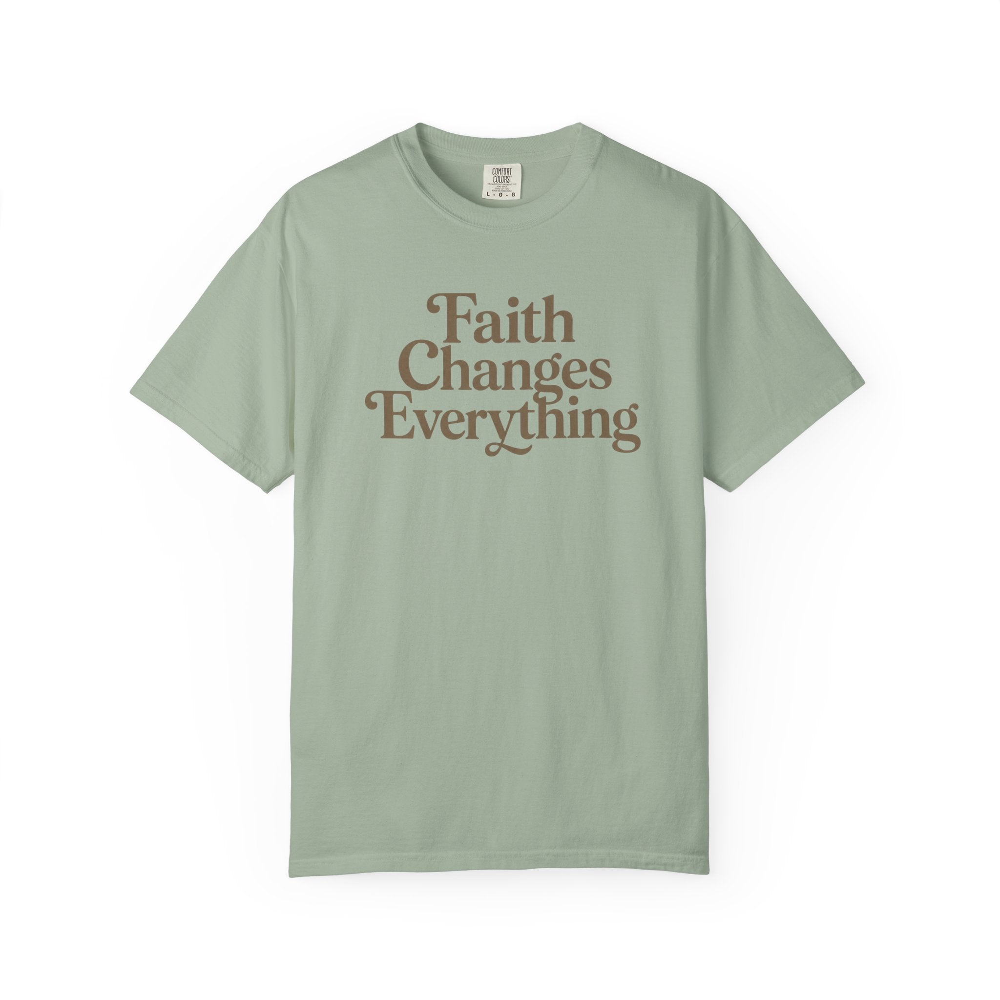 Faith Changes Everything Tee