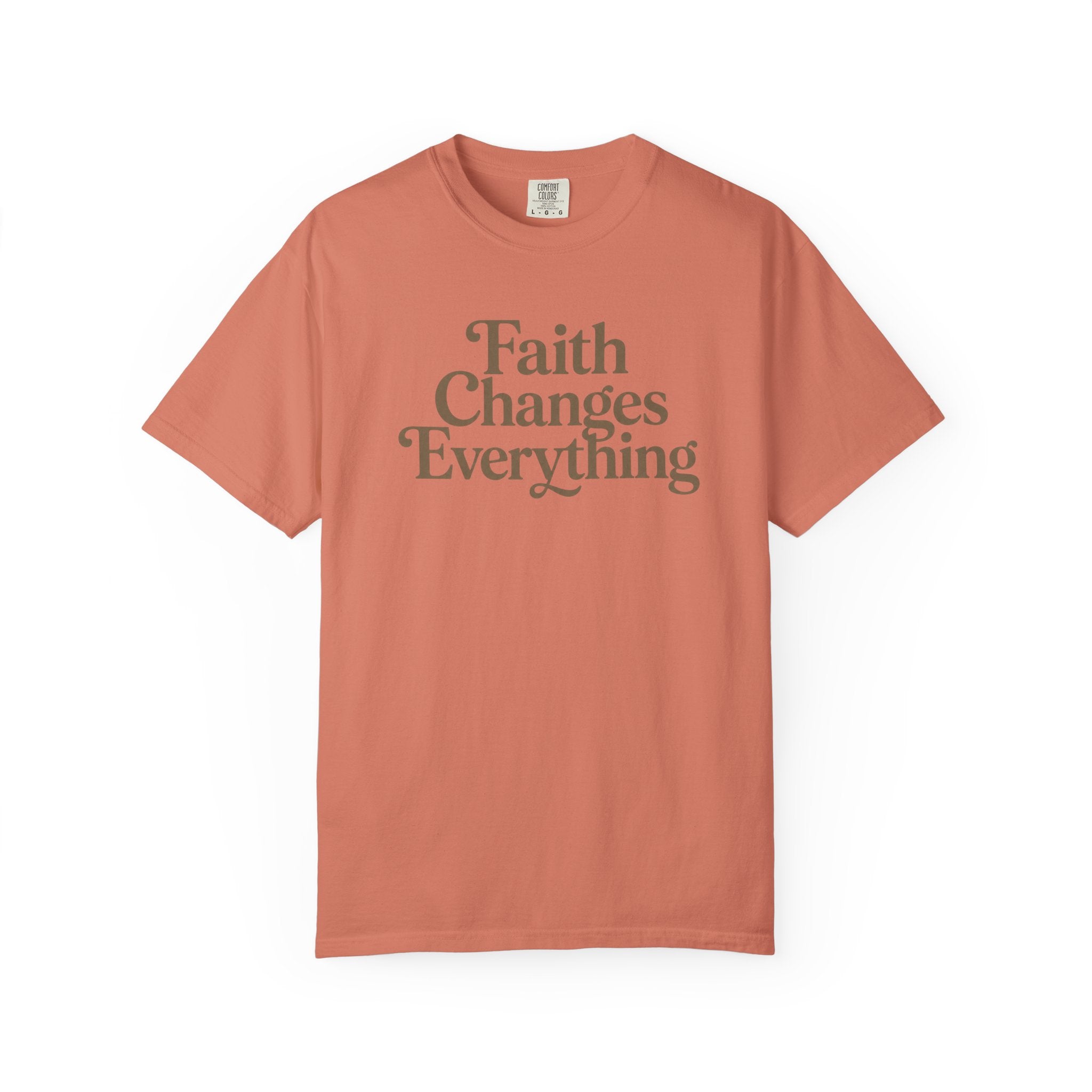 Faith Changes Everything Tee