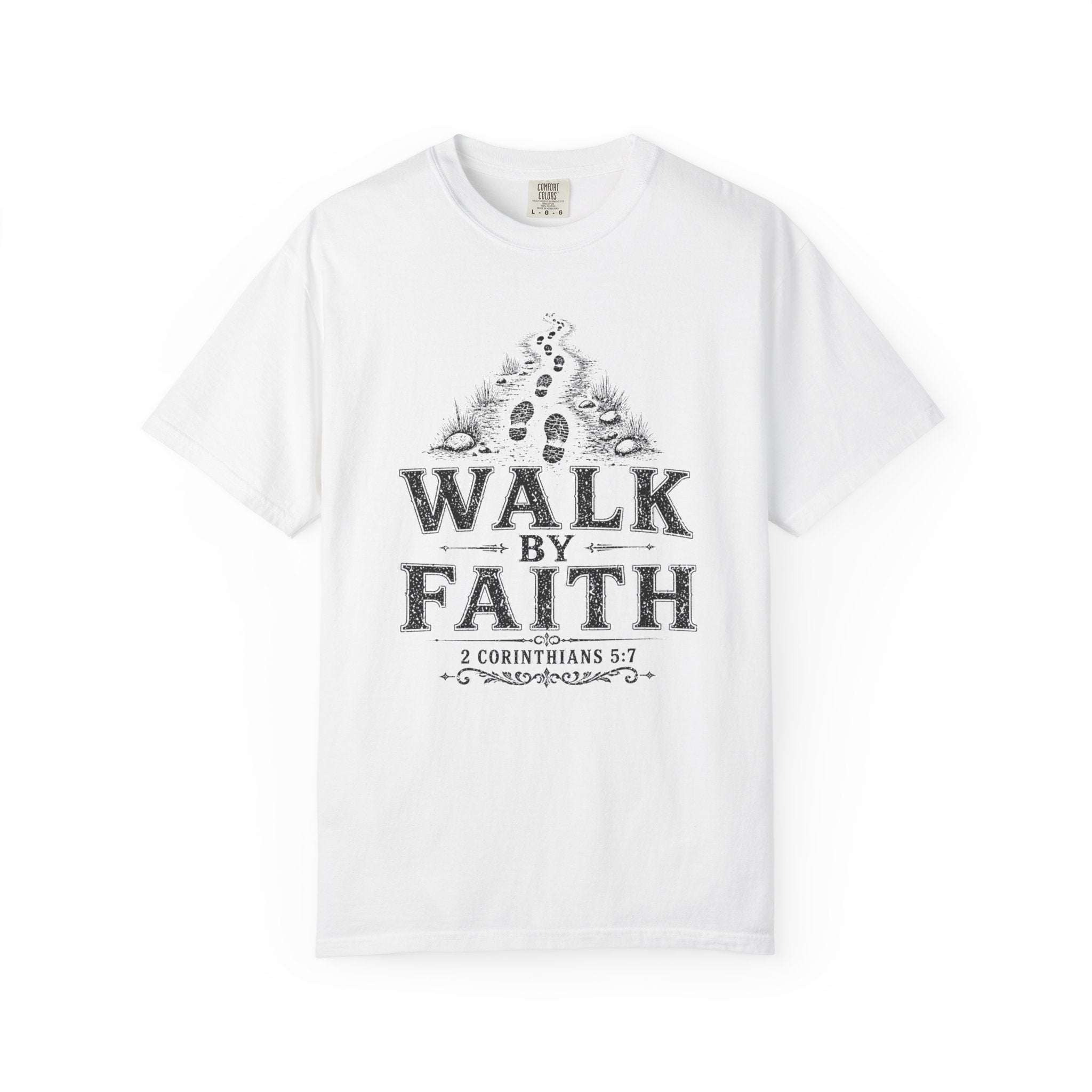 Walk In Faith Tee