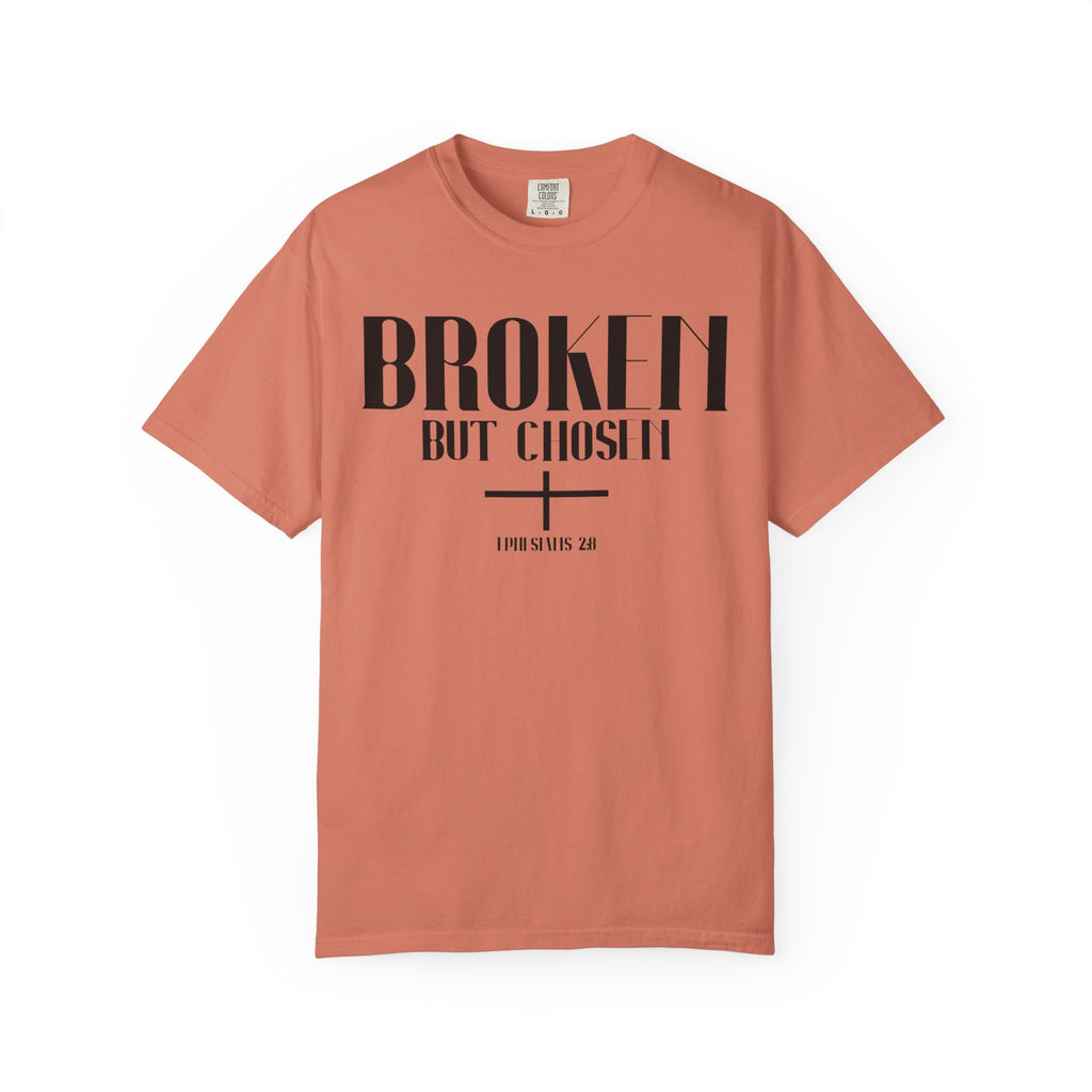Broken But Chosen T-Shirt