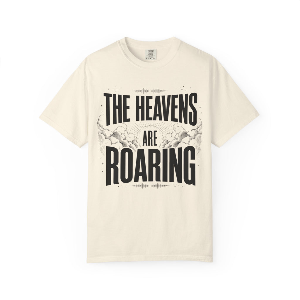 The Heavens Are Roaring T-Shirt