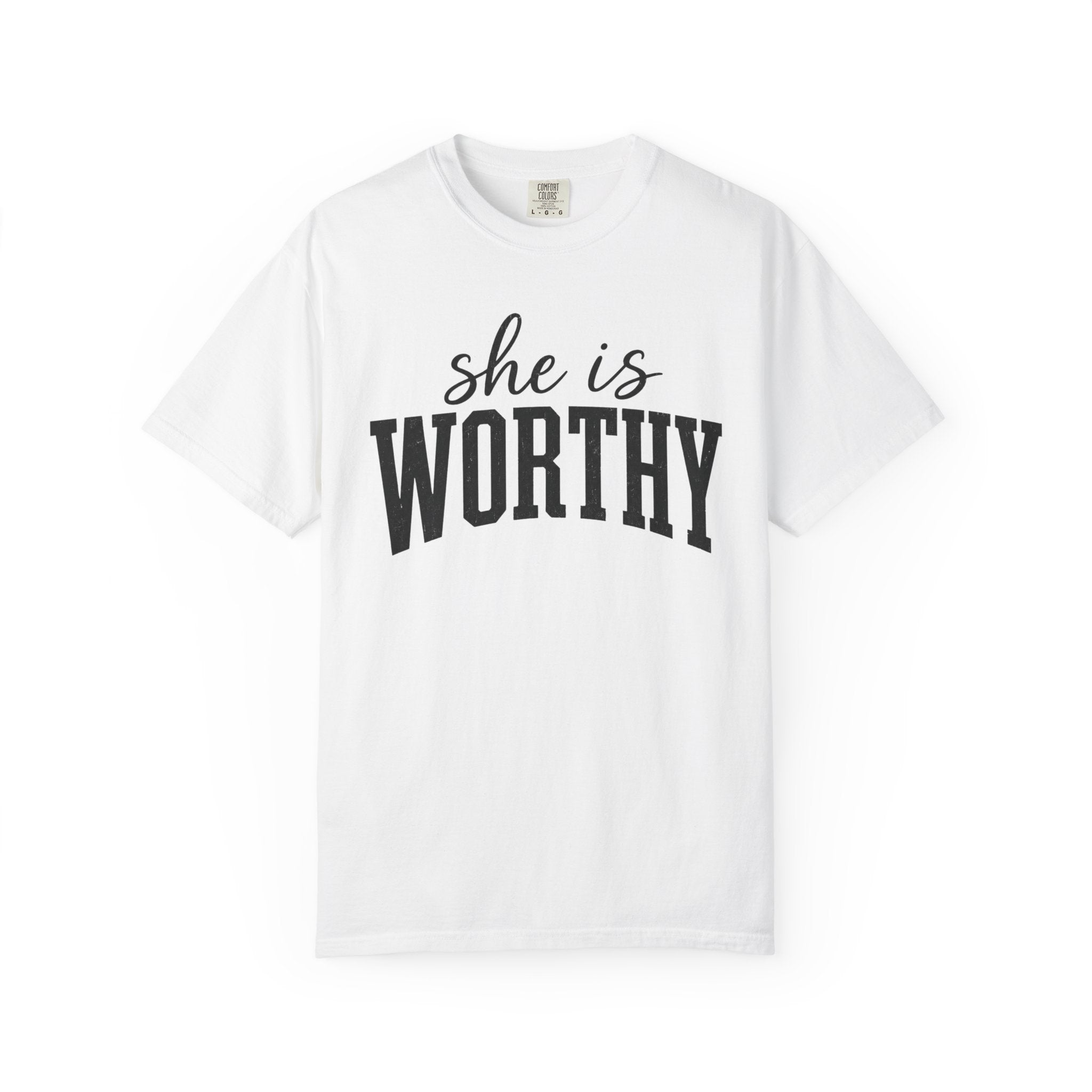 She Is Worthy T-Shirt