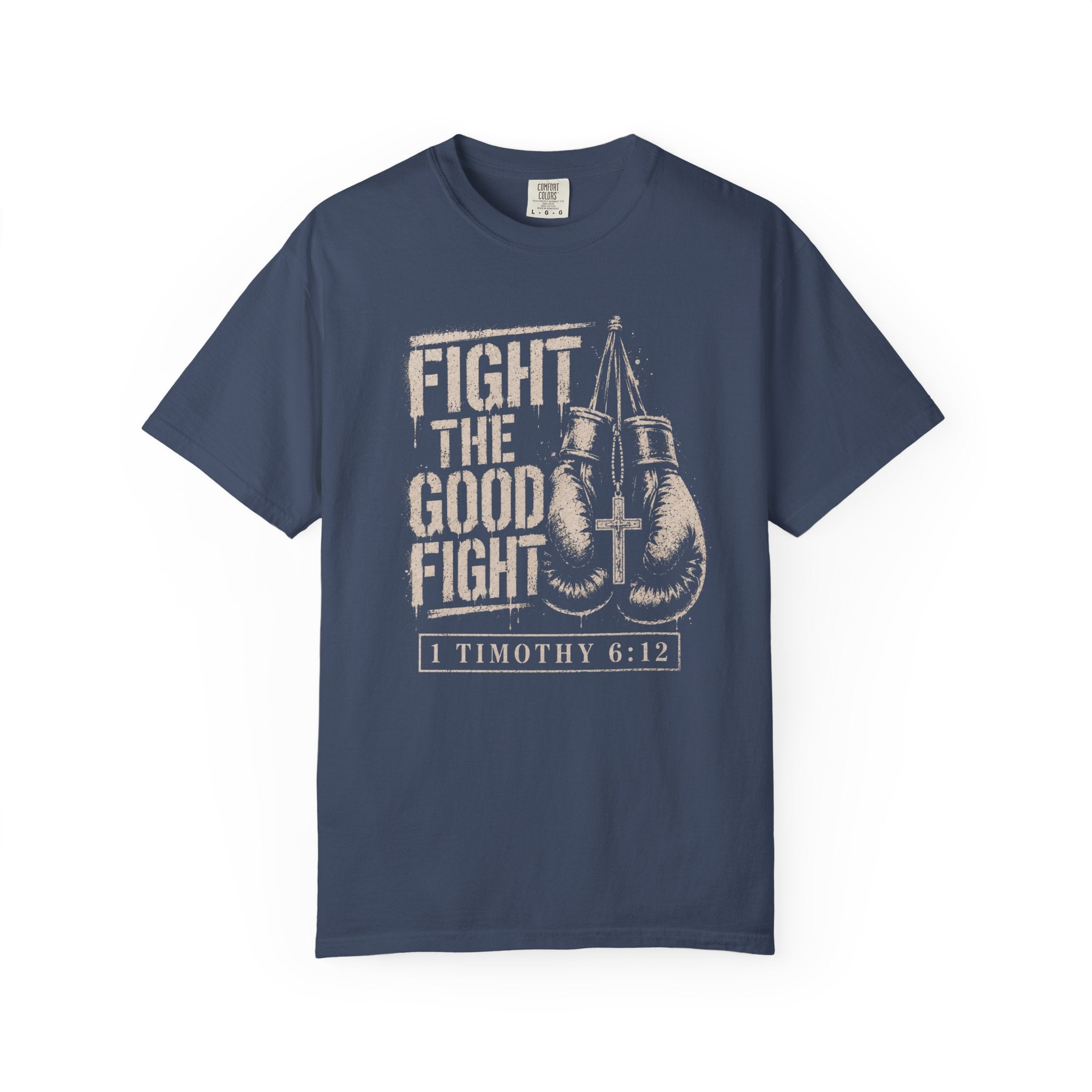 Fight The Good Fight T-Shirt