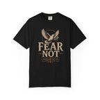 Fear Not T-Shirt