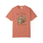 Be Still & Know T-Shirt