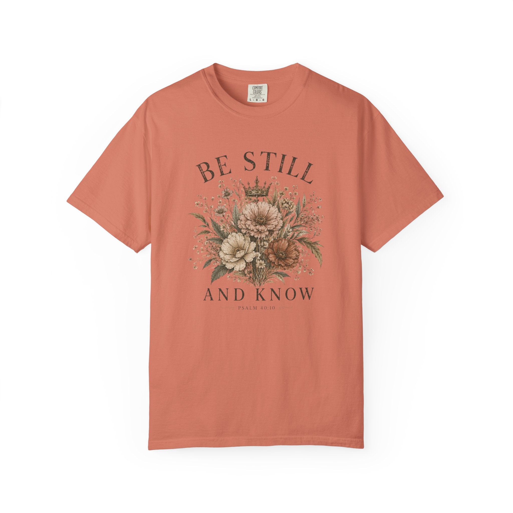 Be Still & Know T-Shirt