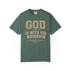 God Is With You T-Shirt