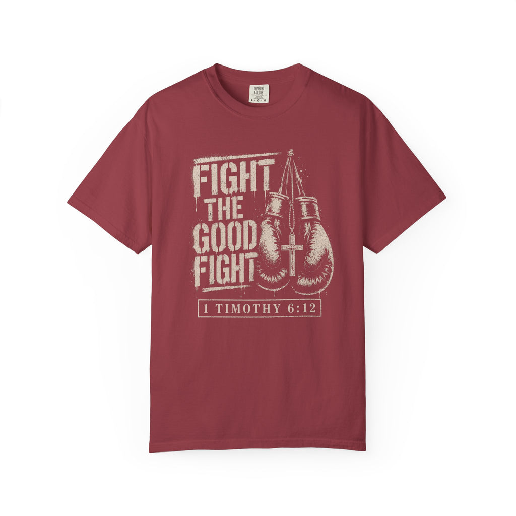 Fight The Good Fight T-Shirt