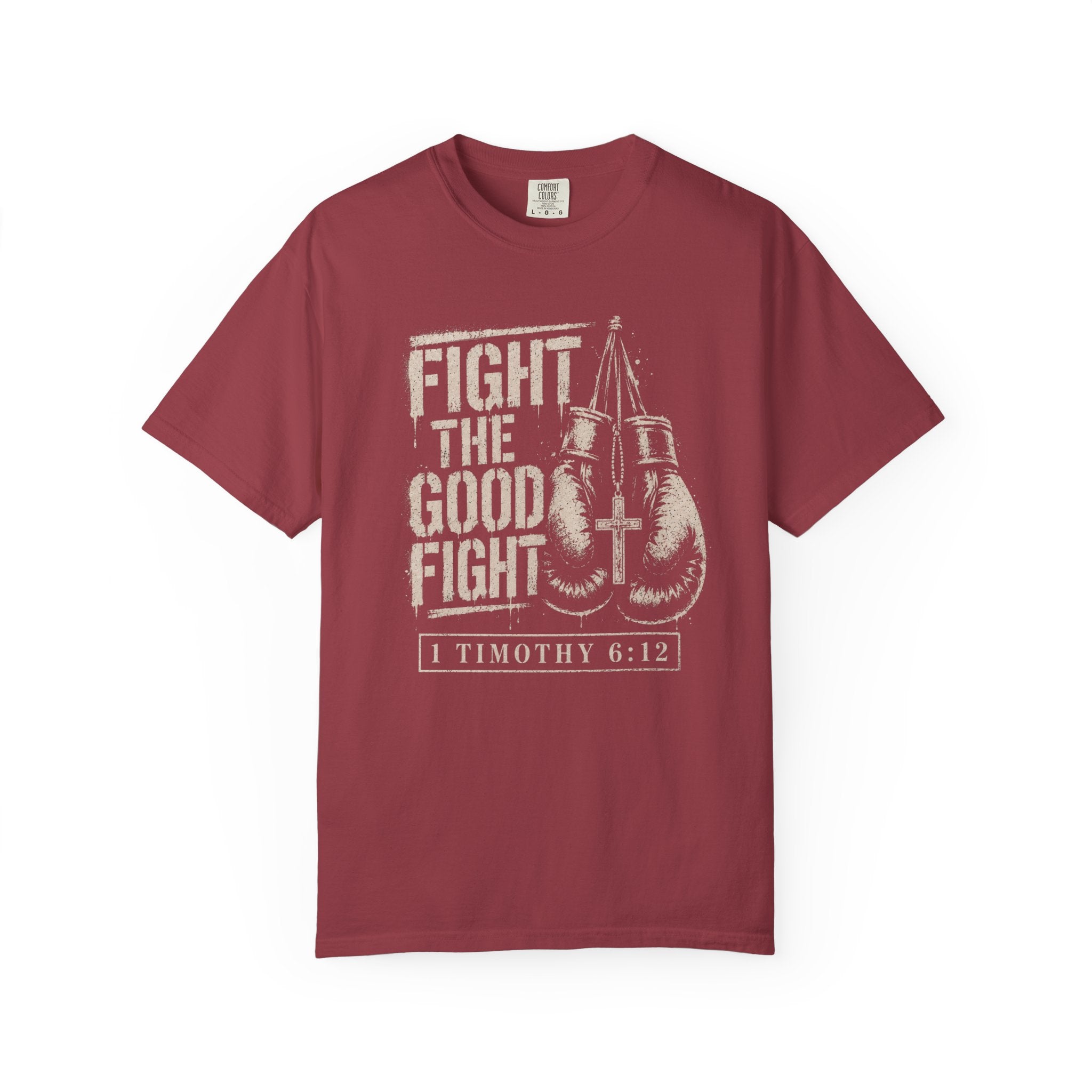 Fight The Good Fight T-Shirt