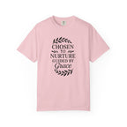 Chosen To Nurture T-Shirt