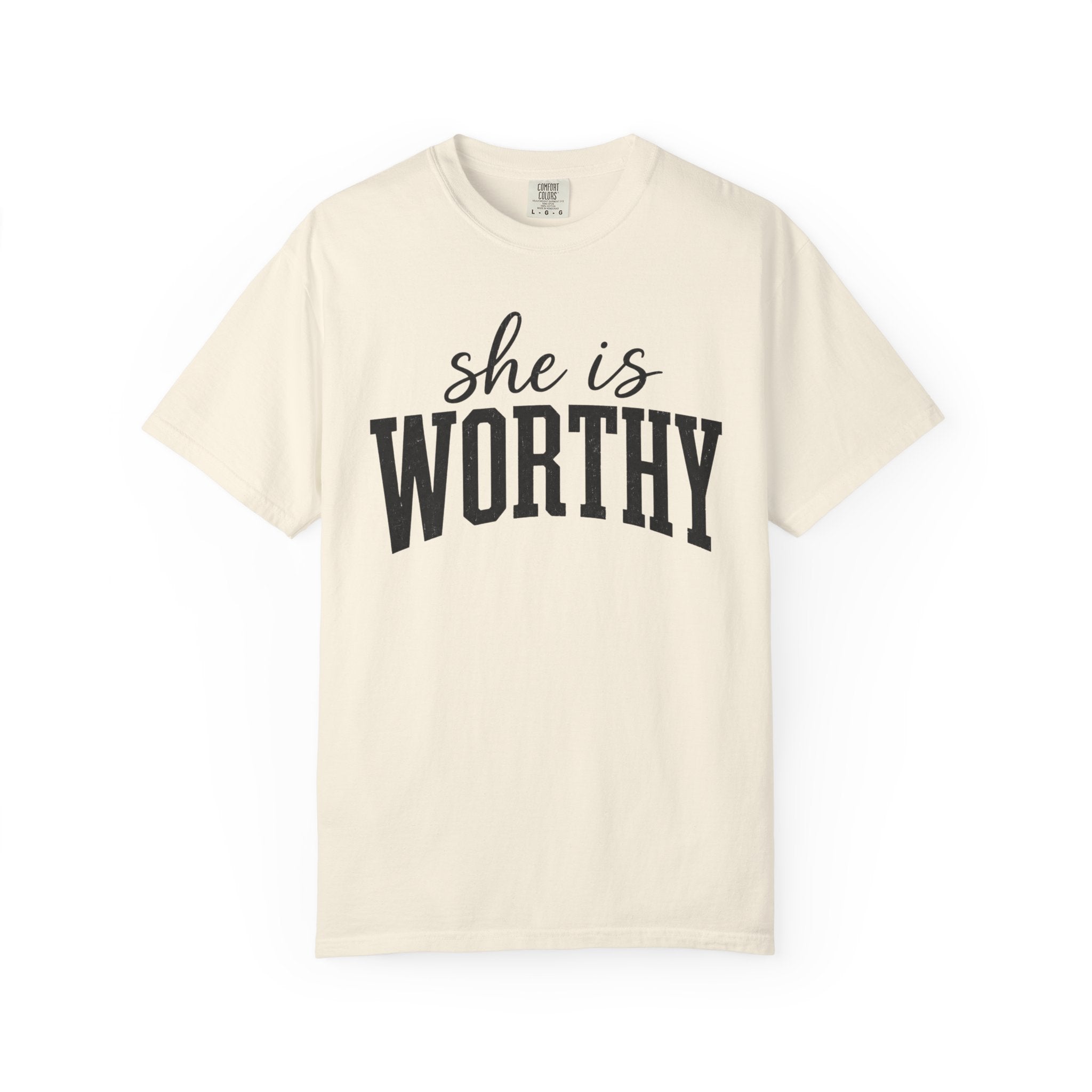 She Is Worthy T-Shirt