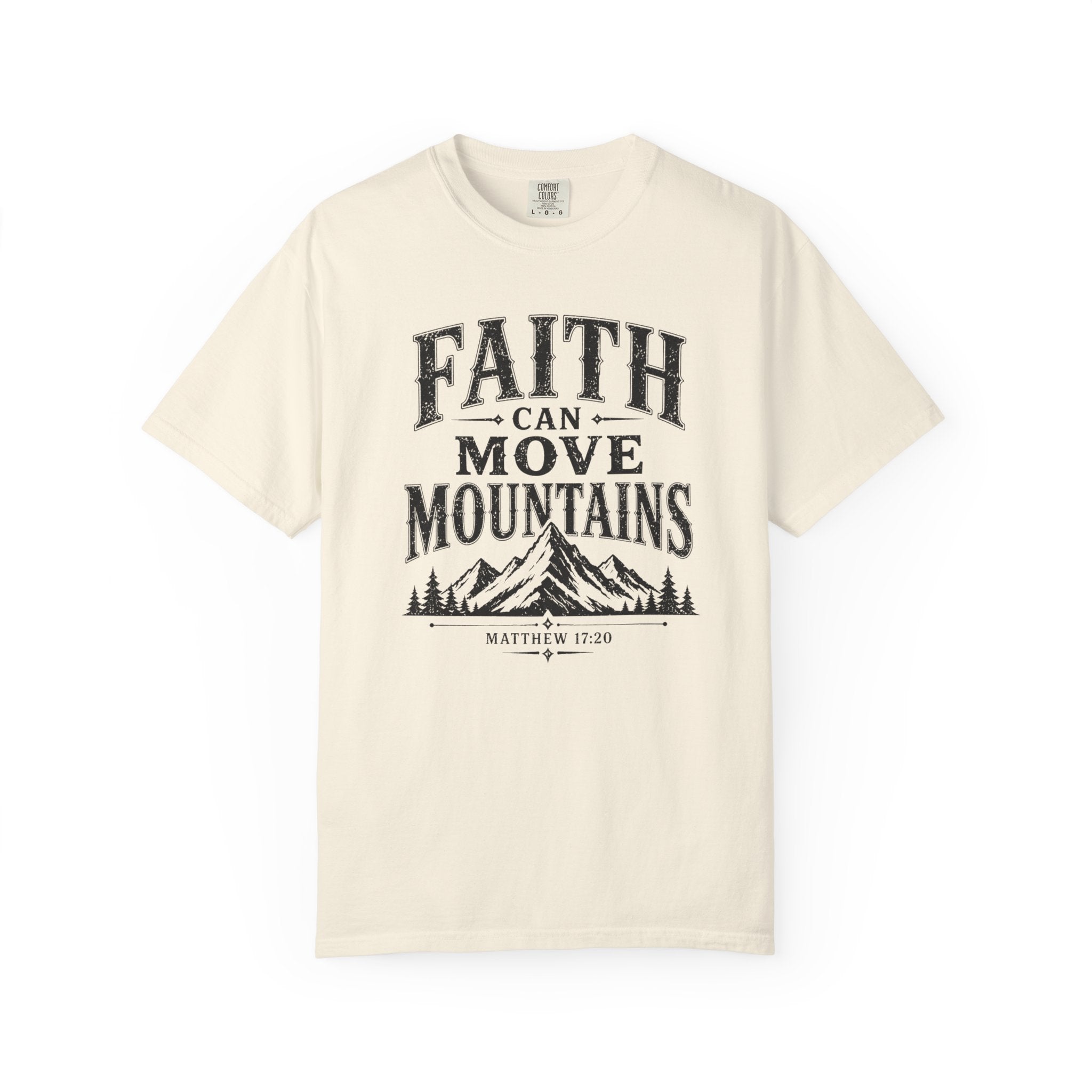 Faith Can Move Mountains T-Shirt
