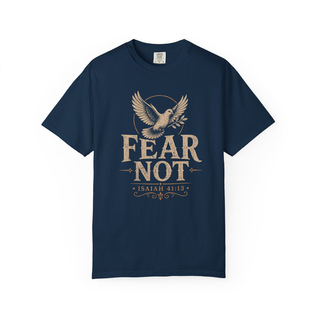 Fear Not T-Shirt