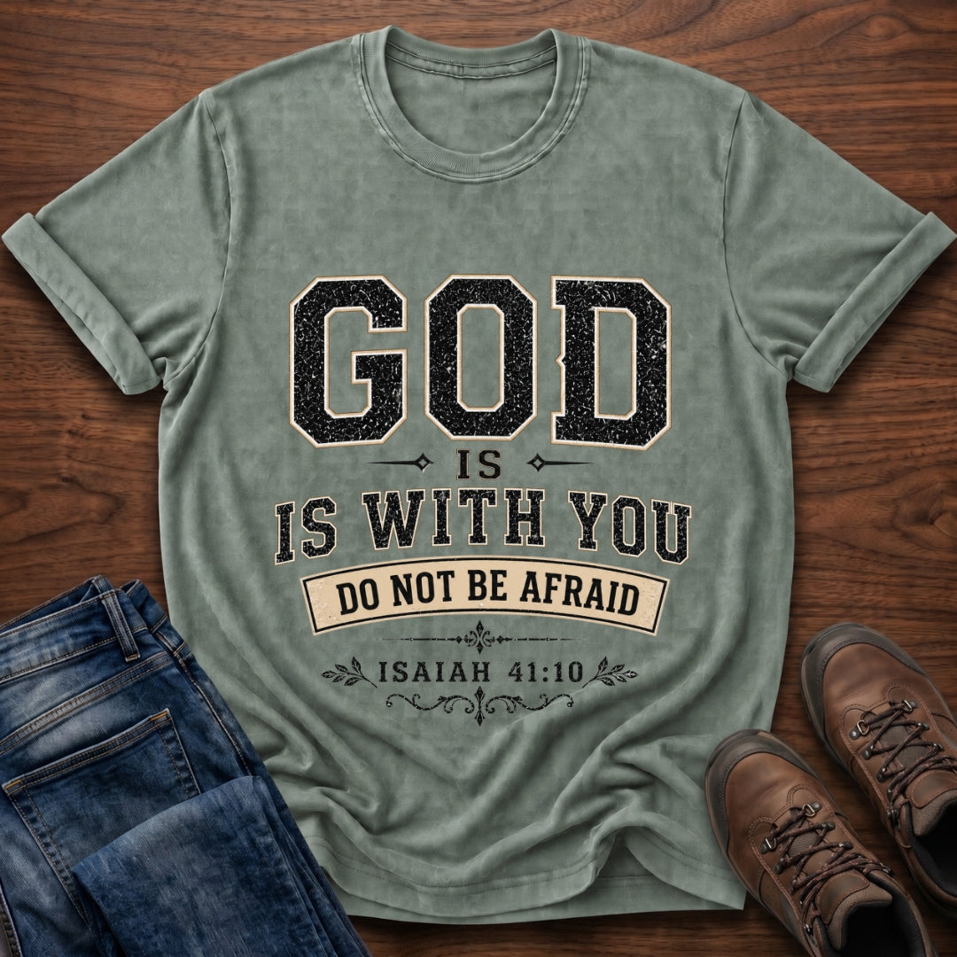 God Is With You T-Shirt